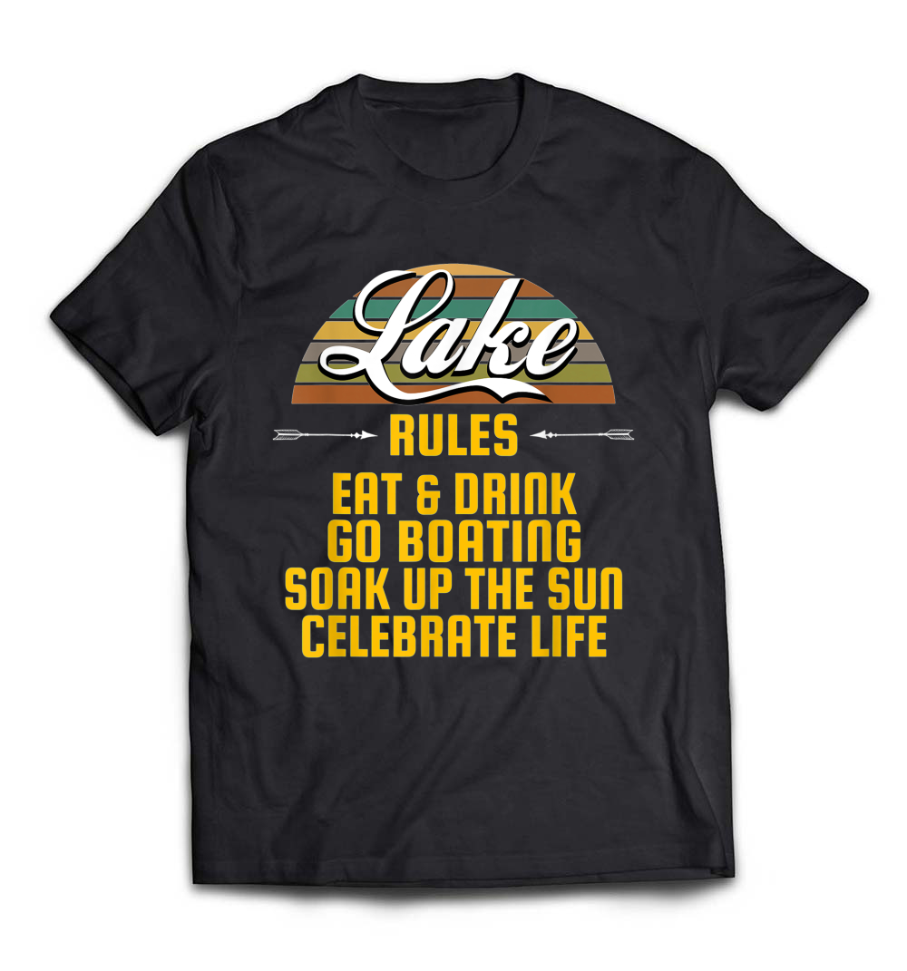 Rules for the Lake Life Camping Boating Fishing Graphic T-Shirt: Embrace the Lakeside Lifestyle